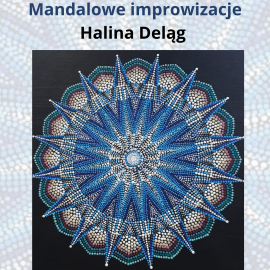 Wystawa autorska  "Mandalowe improwizacje” Halina Deląg