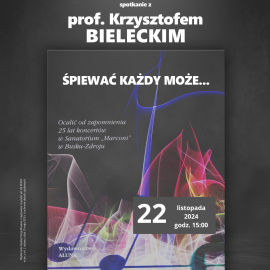 Spotkanie z prof. Krzysztofem Bieleckim "Śpiewać każdy może..."