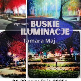 Wystawa "Buskie Iluminacje" Tamara Maj