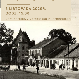 Prelekcja "Nowy Korczyn historycznie"