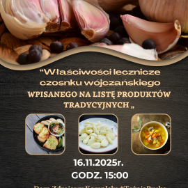 Prelekcja "Właściwości lecznicze czosnku wójczańskiego"