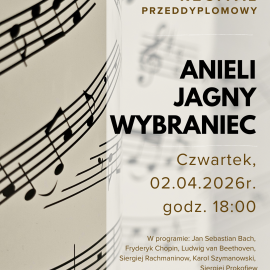 Recital przeddyplomowy Anieli Jagny Wybraniec