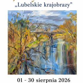 Wystawa malarska Jerzego Knefela „Lubelskie krajobrazy"